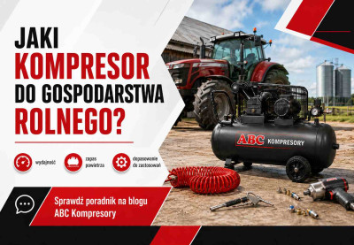 Jaki kompresor do gospodarstwa rolnego?