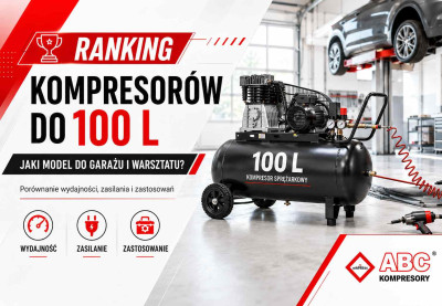 Ranking kompresorów tłokowych do 100l - 8 modeli do garażu i warsztatu.